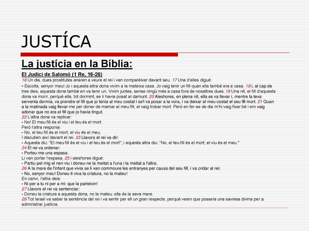 JUSTÍCA La justícia en la Bíblia: El Judici de Salomó (1 Re, 16-28)