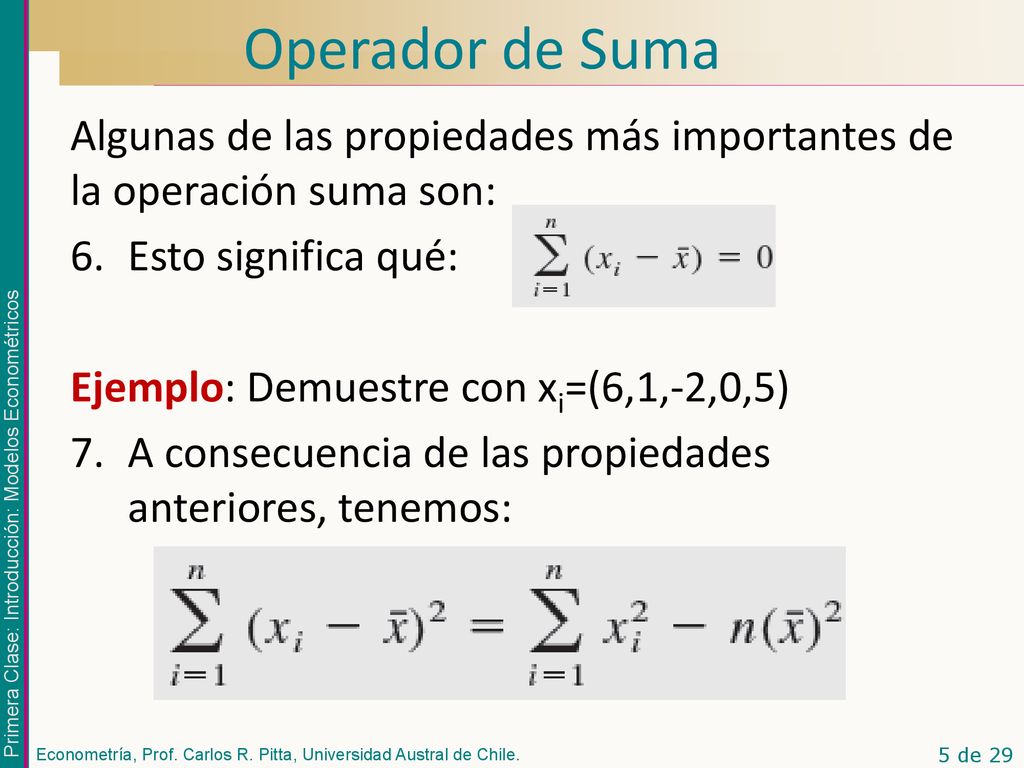 Operador de Suma Algunas de las propiedades más importantes de la operación suma son: Esto significa qué: