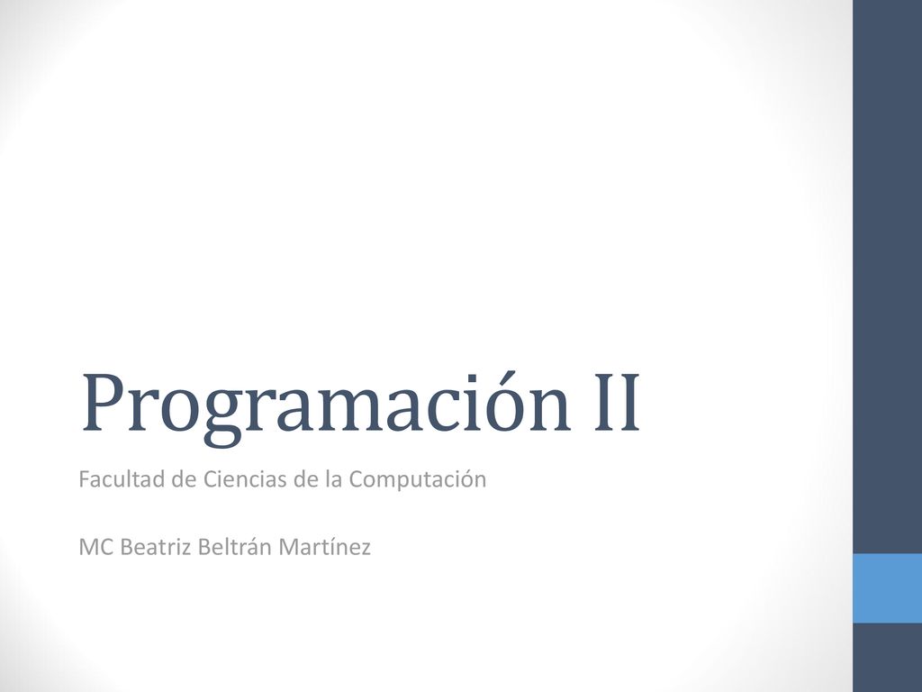 Facultad de Ciencias de la Computación MC Beatriz Beltrán Martínez