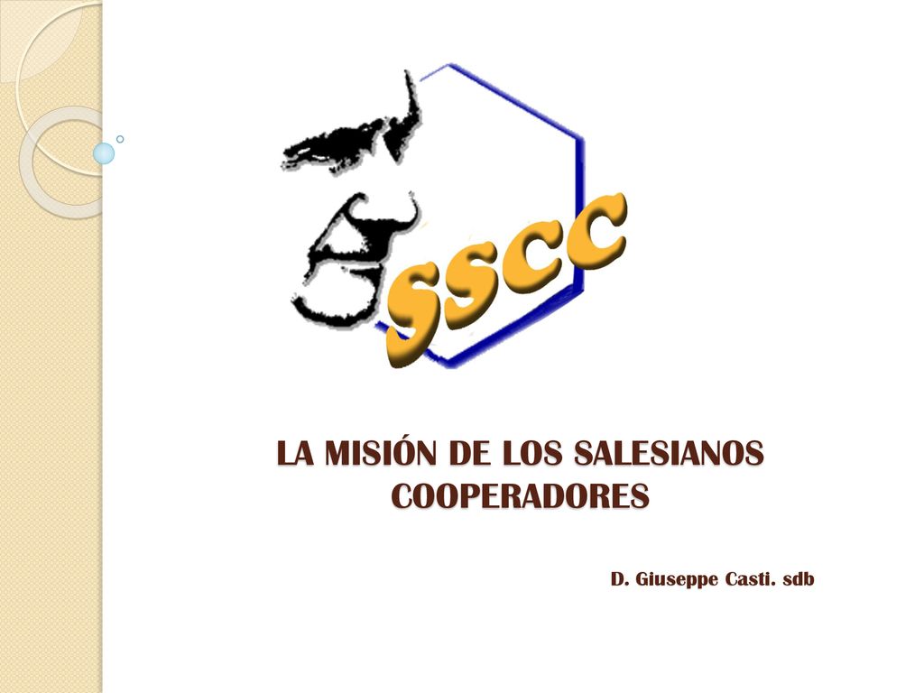LA MISIÓN DE LOS SALESIANOS COOPERADORES D. Giuseppe Casti. sdb