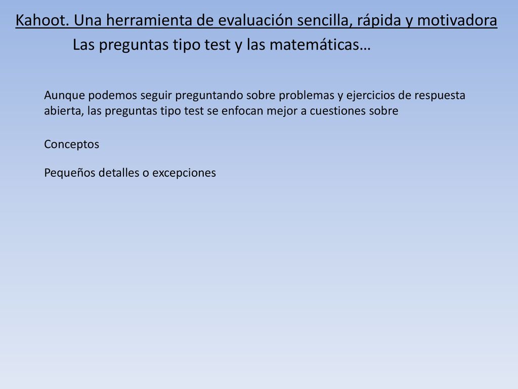 Kahoot. Una herramienta de evaluación sencilla, rápida y motivadora