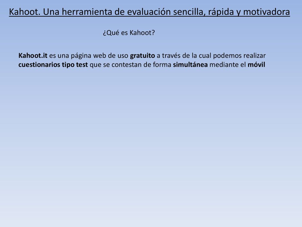 Kahoot. Una herramienta de evaluación sencilla, rápida y motivadora