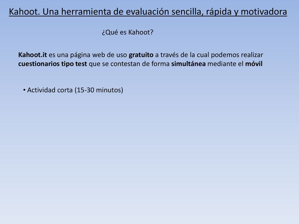Kahoot. Una herramienta de evaluación sencilla, rápida y motivadora