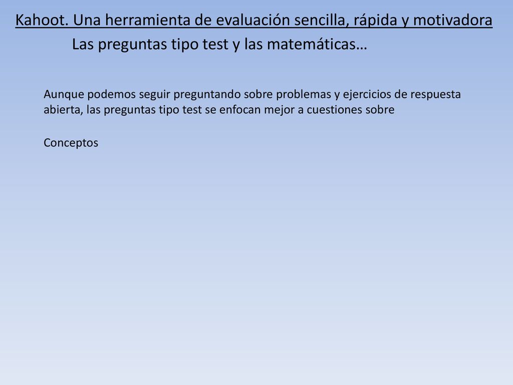 Kahoot. Una herramienta de evaluación sencilla, rápida y motivadora
