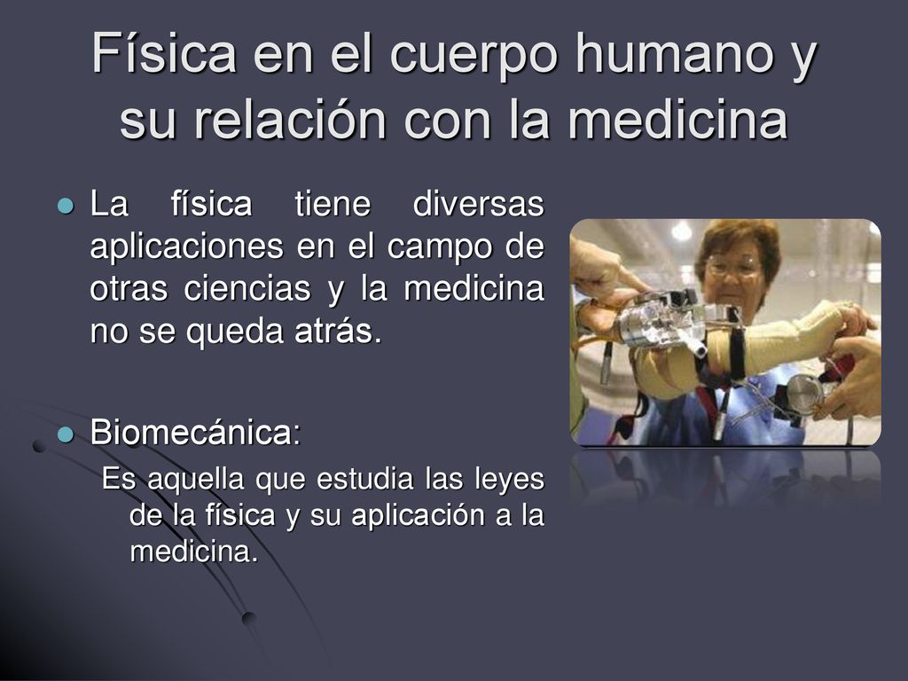 Física en el cuerpo humano y su relación con la medicina