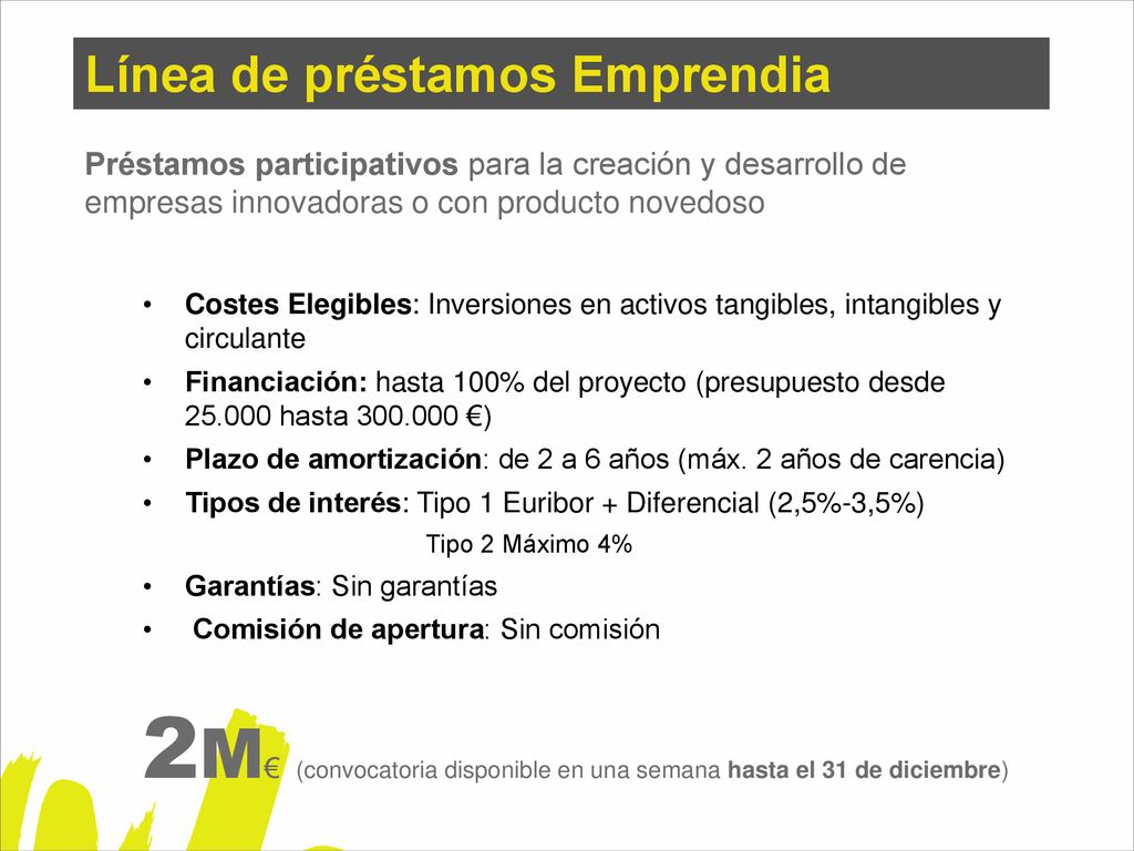 2M€ (convocatoria disponible en una semana hasta el 31 de diciembre)