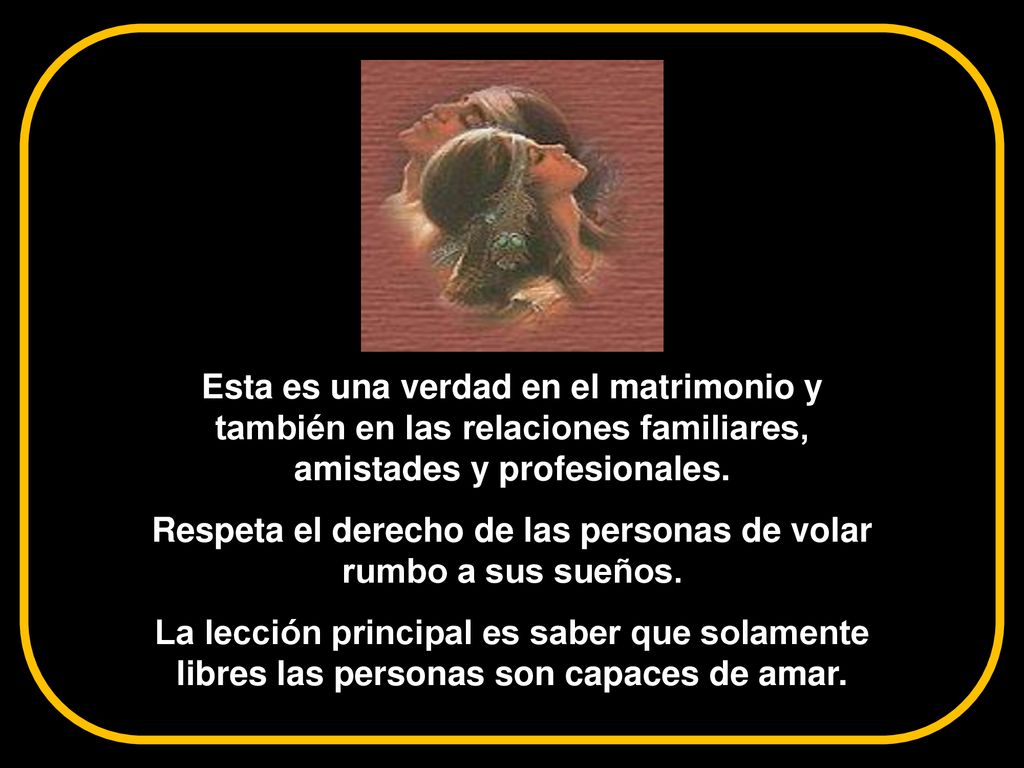 Respeta el derecho de las personas de volar rumbo a sus sueños.