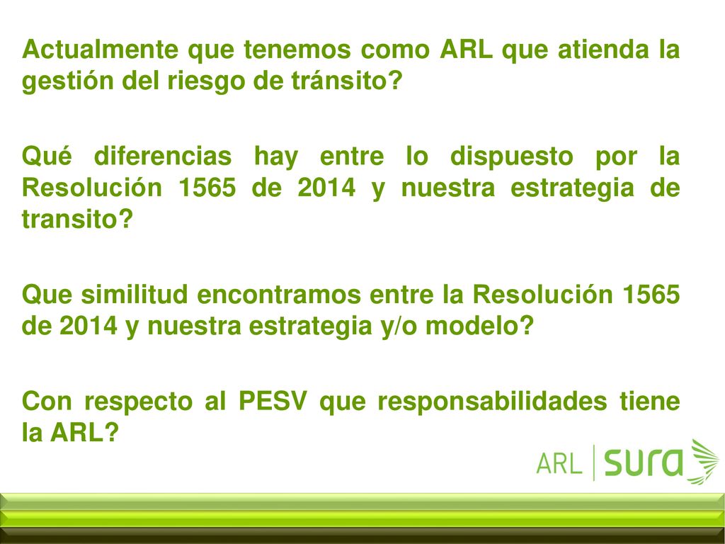 Actualmente que tenemos como ARL que atienda la gestión del riesgo de tránsito