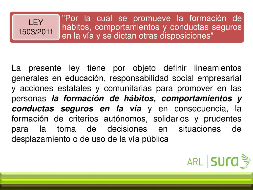 Por la cual se promueve la formación de hábitos, comportamientos y conductas seguros en la vía y se dictan otras disposiciones