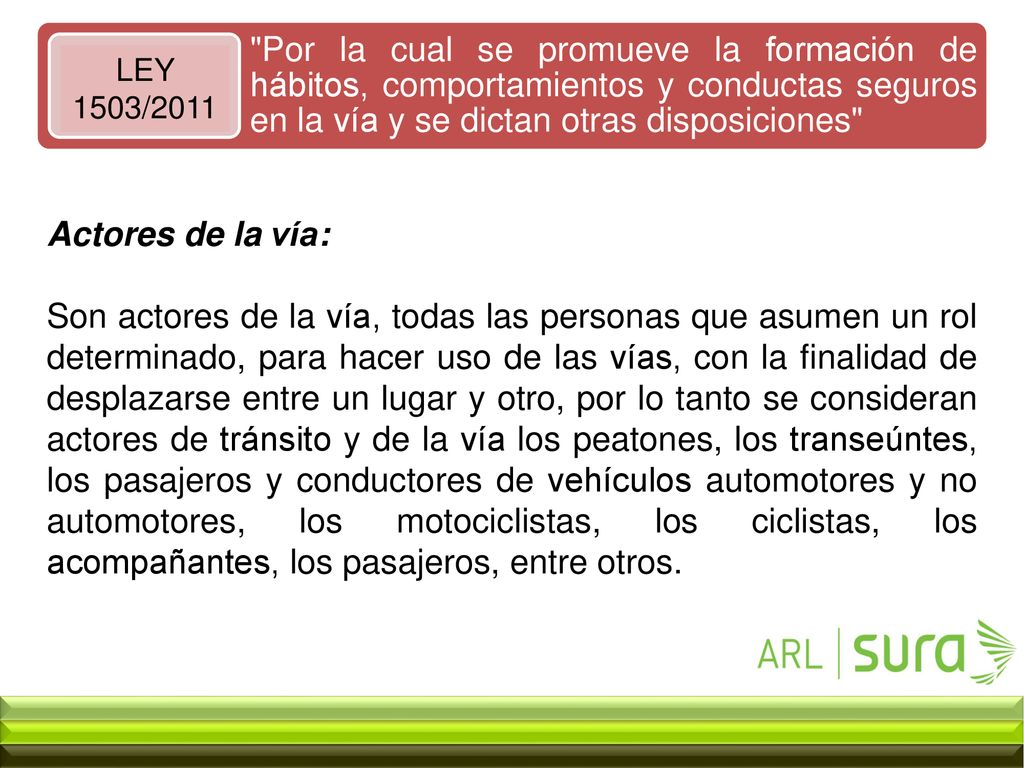 Por la cual se promueve la formación de hábitos, comportamientos y conductas seguros en la vía y se dictan otras disposiciones