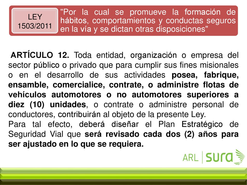 Por la cual se promueve la formación de hábitos, comportamientos y conductas seguros en la vía y se dictan otras disposiciones