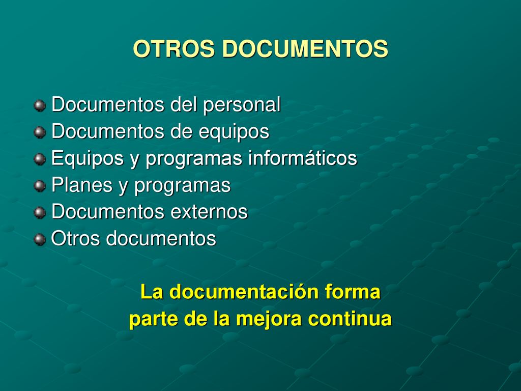 La documentación forma parte de la mejora continua