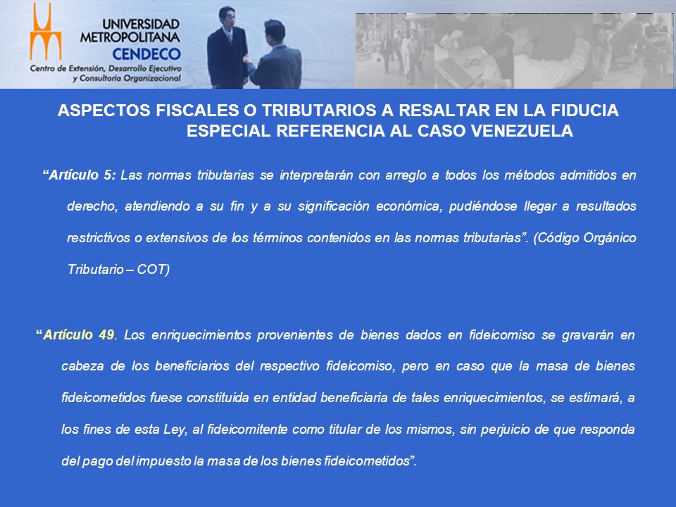 ASPECTOS FISCALES O TRIBUTARIOS A RESALTAR EN LA FIDUCIA ESPECIAL REFERENCIA AL CASO VENEZUELA
