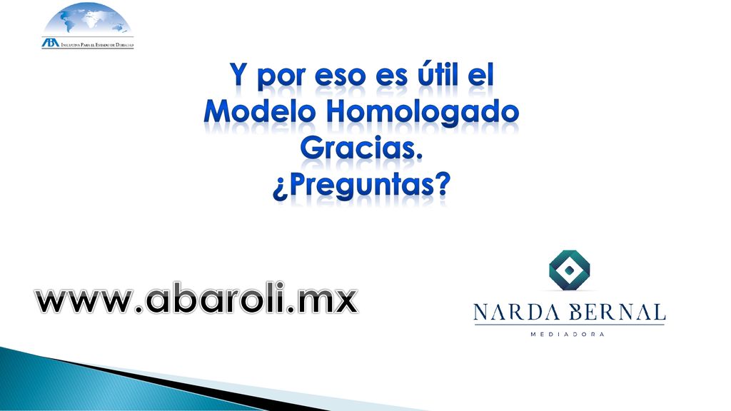 Y por eso es útil el Modelo Homologado Gracias.