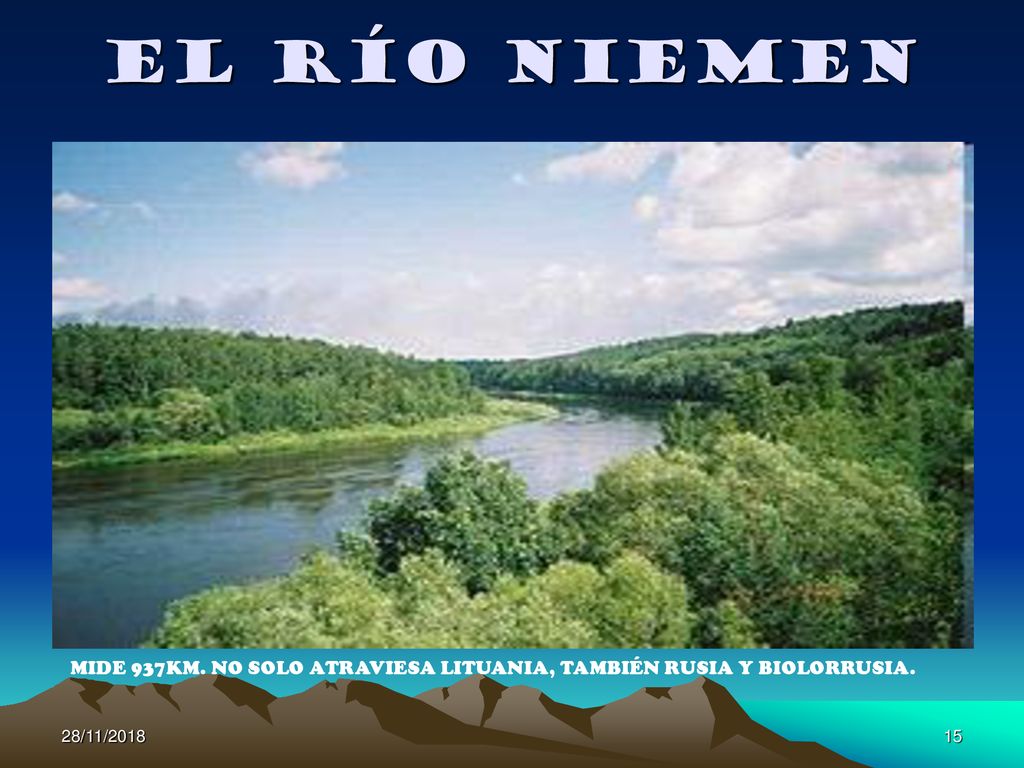 EL RÍO NIEMEN MIDE 937KM. NO SOLO ATRAVIESA LITUANIA, TAMBIÉN RUSIA Y BIOLORRUSIA. 28/11/2018