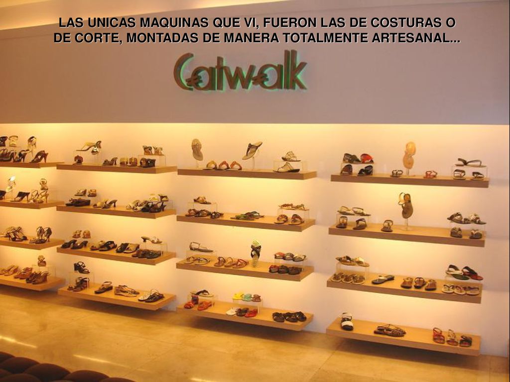 LAS UNICAS MAQUINAS QUE VI, FUERON LAS DE COSTURAS O DE CORTE, MONTADAS DE MANERA TOTALMENTE ARTESANAL...