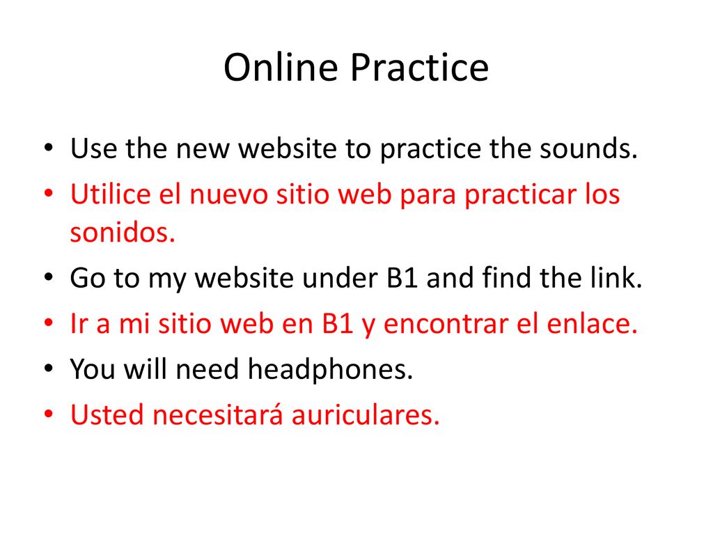 Online Practice Use the new website to practice the sounds.