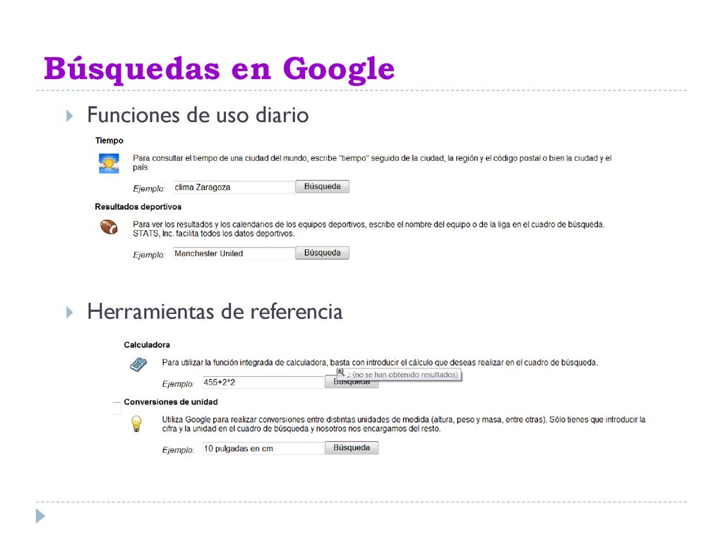 Búsquedas en Google Funciones de uso diario Herramientas de referencia
