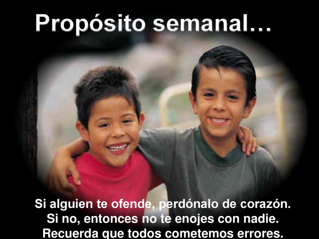 Propósito semanal… Si alguien te ofende, perdónalo de corazón.