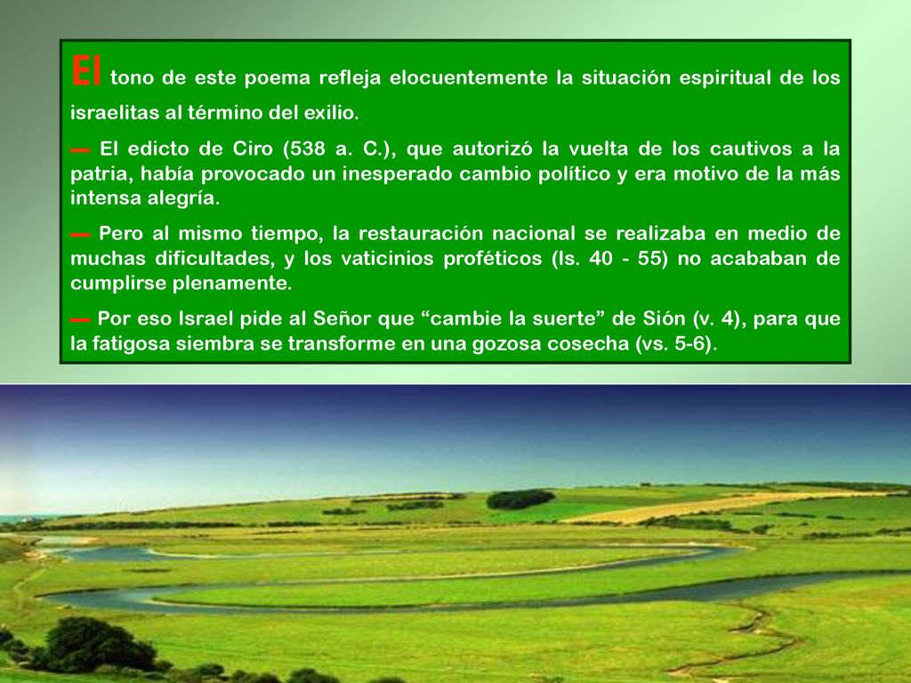 El tono de este poema refleja elocuentemente la situación espiritual de los israelitas al término del exilio.