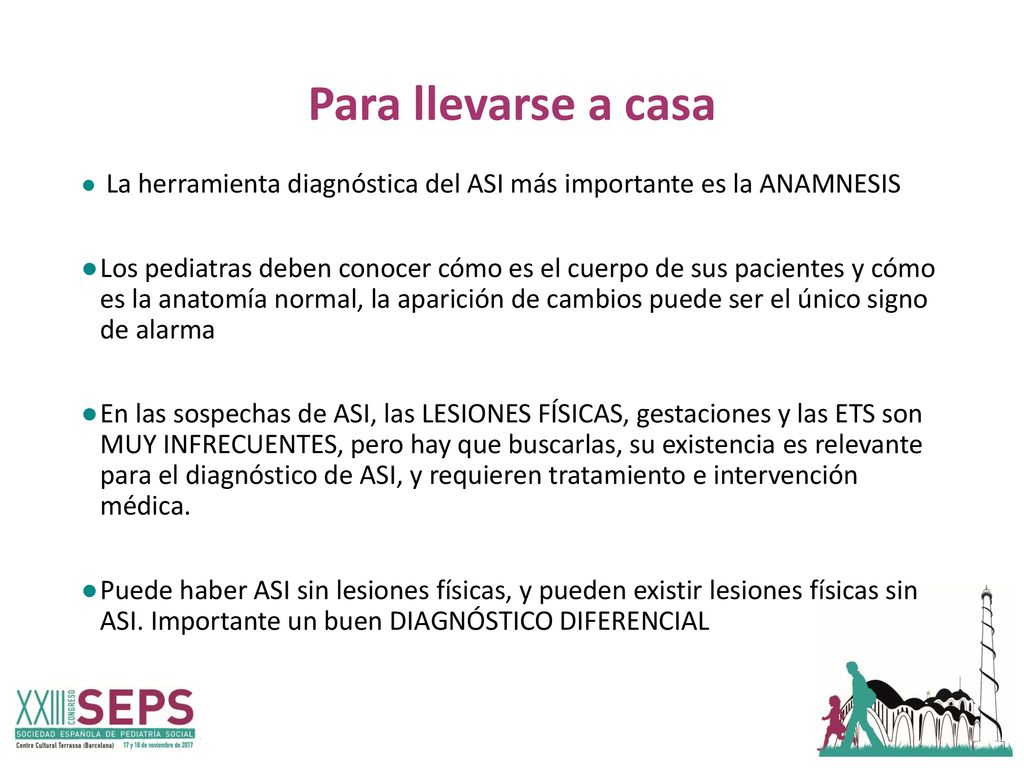 Para llevarse a casa La herramienta diagnóstica del ASI más importante es la ANAMNESIS.