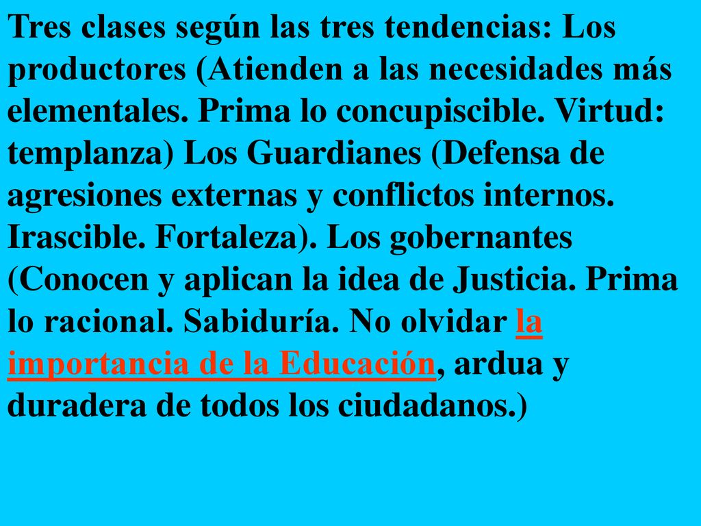 Tres clases según las tres tendencias: Los productores (Atienden a las necesidades más elementales.