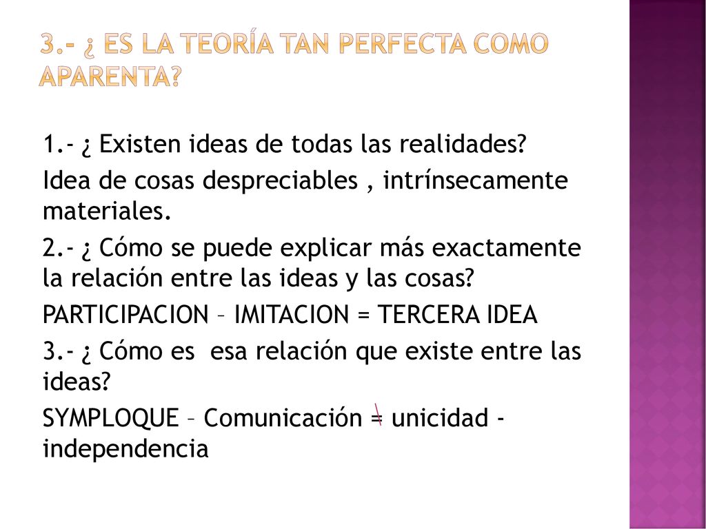 3.- ¿ es la teoría tan perfecta como aparenta