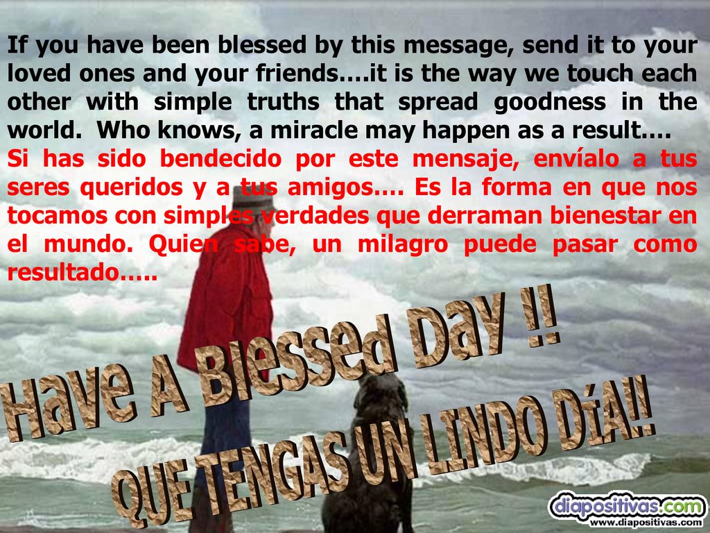 Have A Blessed Day !! QUE TENGAS UN LINDO DÍA!!