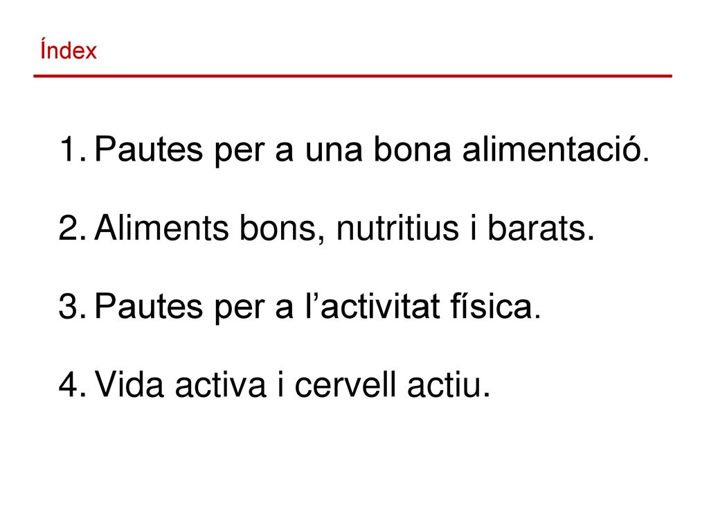 Pautes per a una bona alimentació. Aliments bons, nutritius i barats.