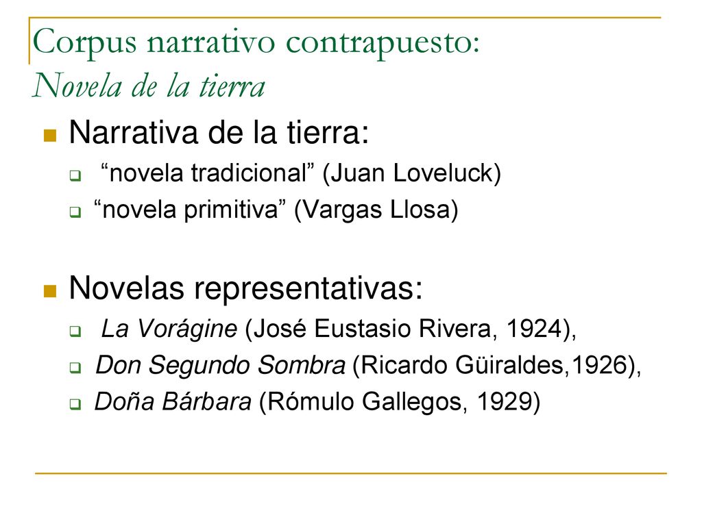 Corpus narrativo contrapuesto: Novela de la tierra