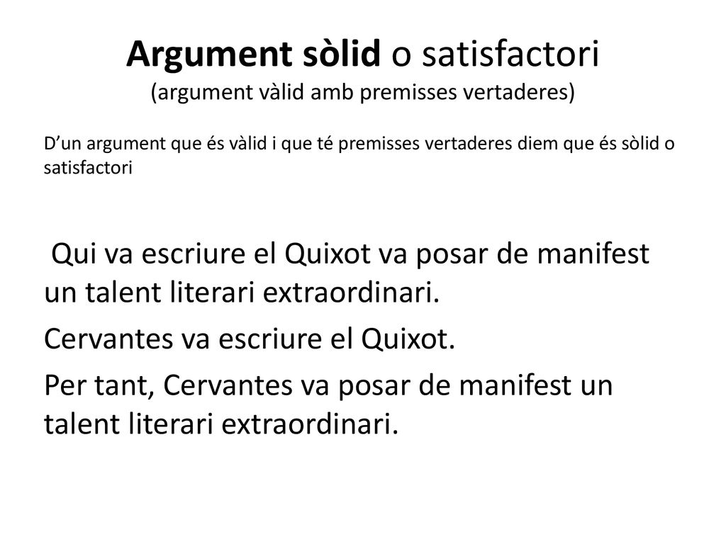 Argument sòlid o satisfactori (argument vàlid amb premisses vertaderes)