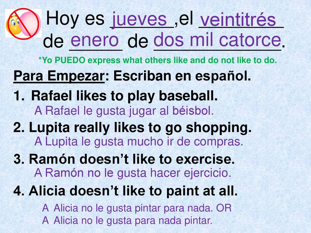 Hoy es ______,el ________ de _____ de ____________.