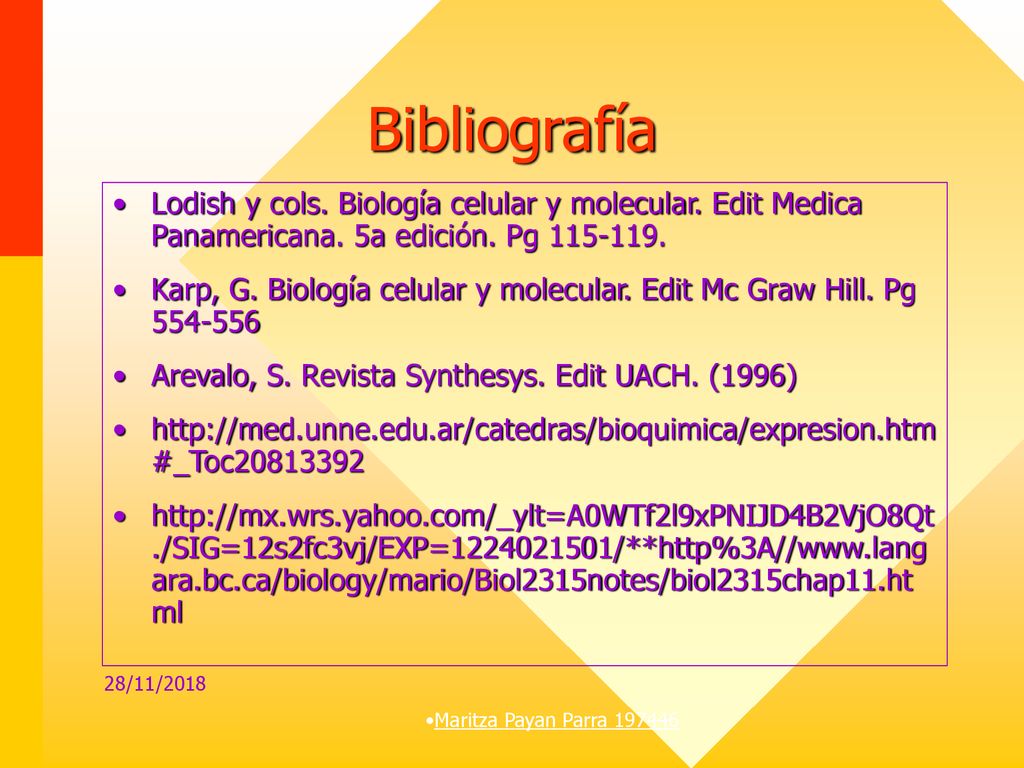 Bibliografía Lodish y cols. Biología celular y molecular. Edit Medica Panamericana. 5a edición. Pg