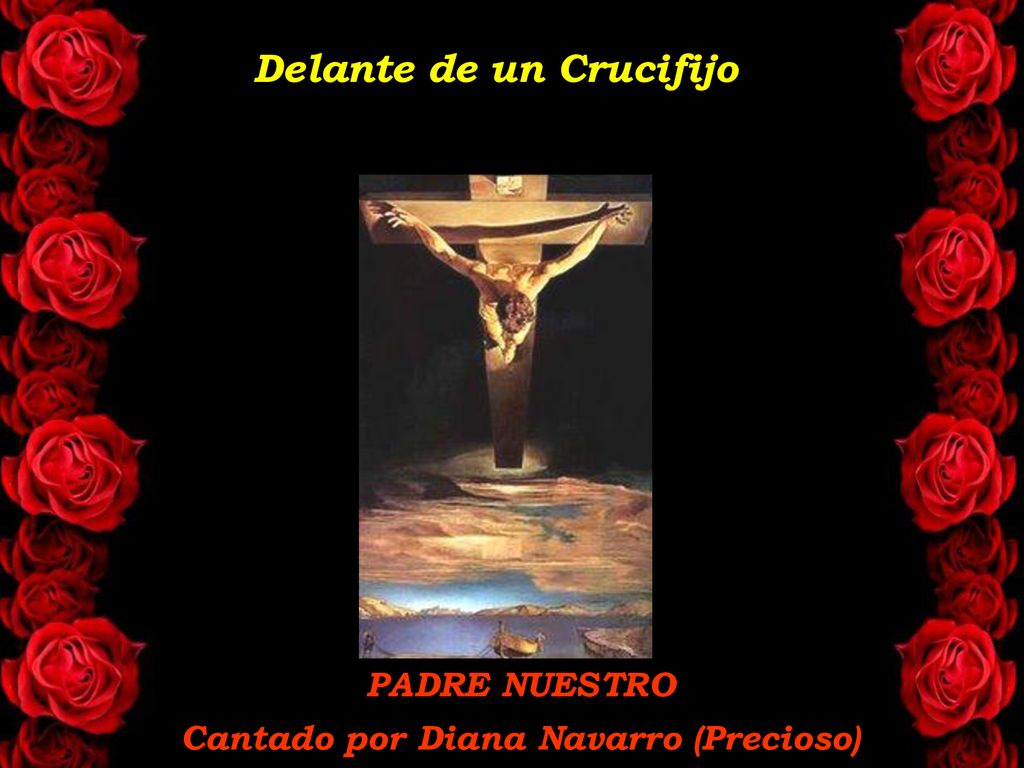 Delante de un Crucifijo Cantado por Diana Navarro (Precioso)