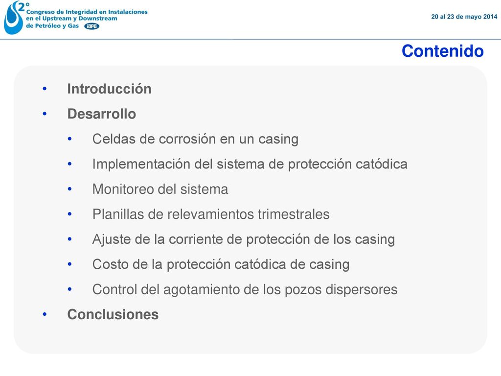 Contenido Introducción Desarrollo Celdas de corrosión en un casing