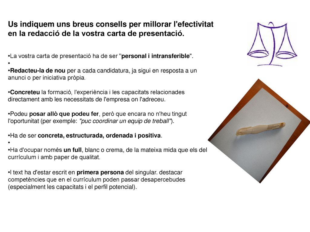 Us indiquem uns breus consells per millorar l efectivitat en la redacció de la vostra carta de presentació.