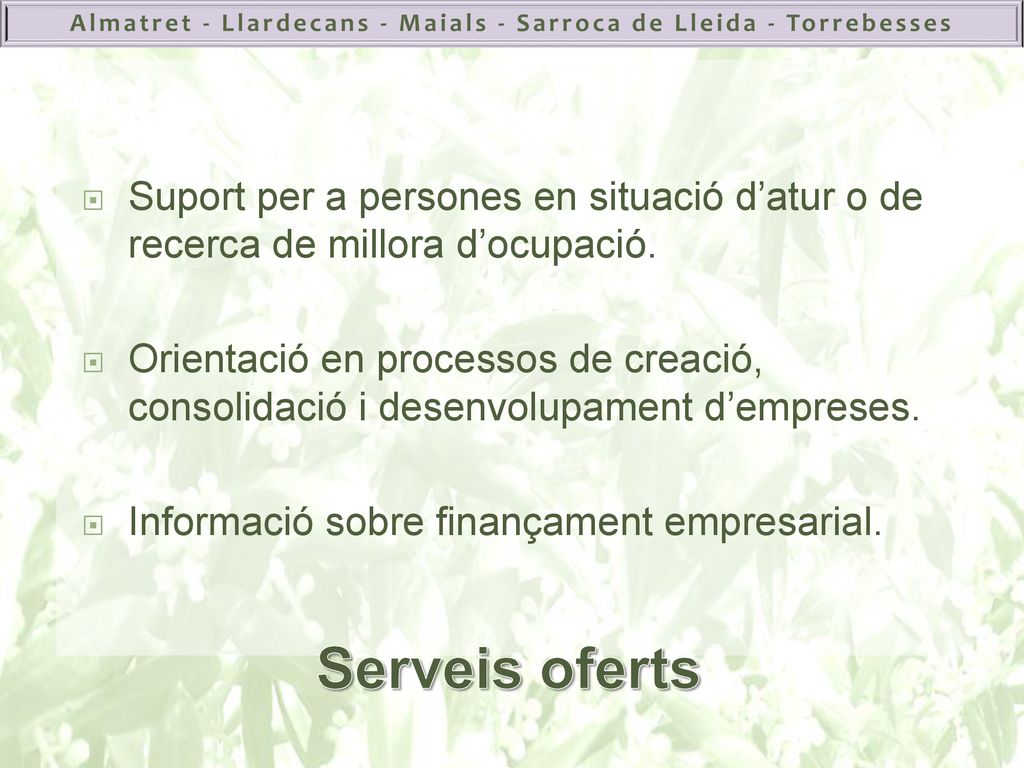Suport per a persones en situació d’atur o de recerca de millora d’ocupació.