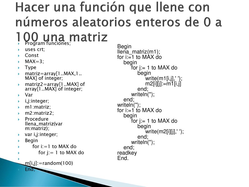 Hacer una función que llene con números aleatorios enteros de 0 a 100 una matriz