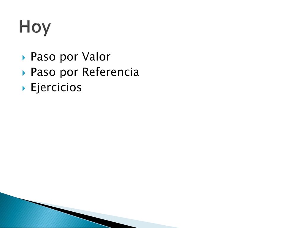Hoy Paso por Valor Paso por Referencia Ejercicios