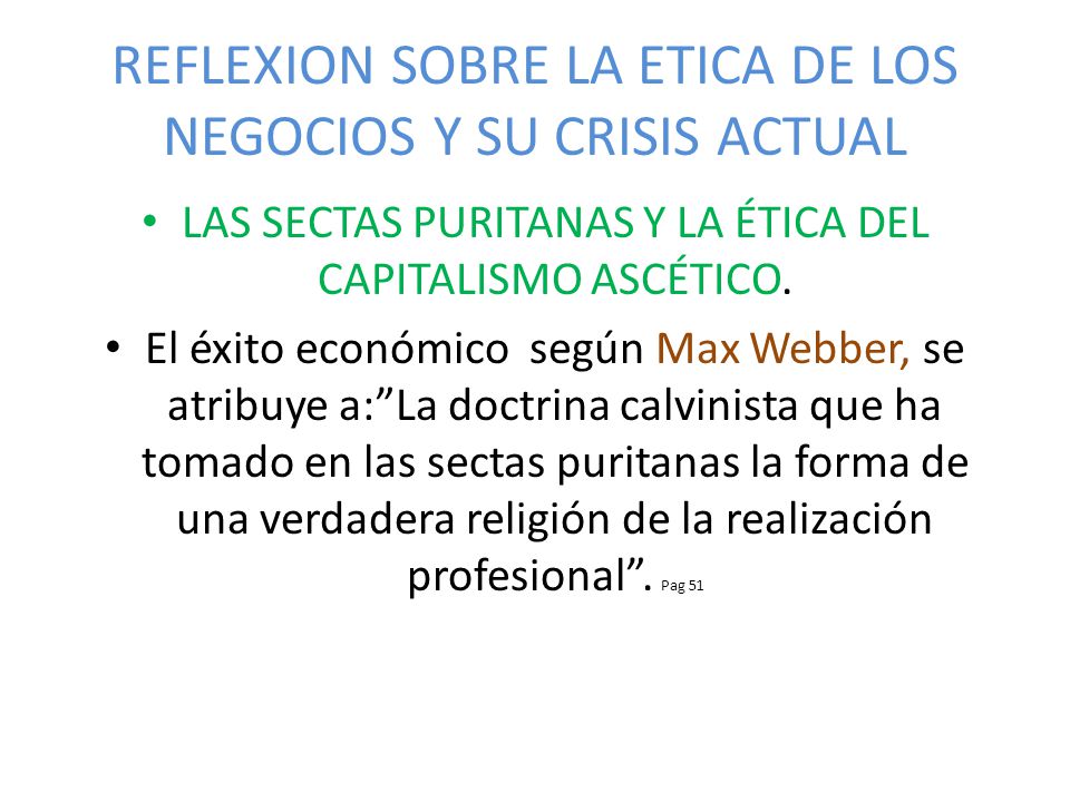 REFLEXION SOBRE LA ETICA DE LOS NEGOCIOS Y SU CRISIS ACTUAL