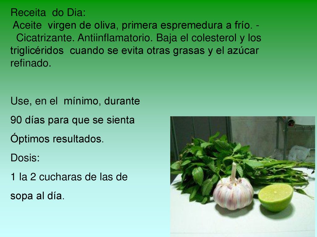 Receita do Dia: Aceite virgen de oliva, primera espremedura a frío