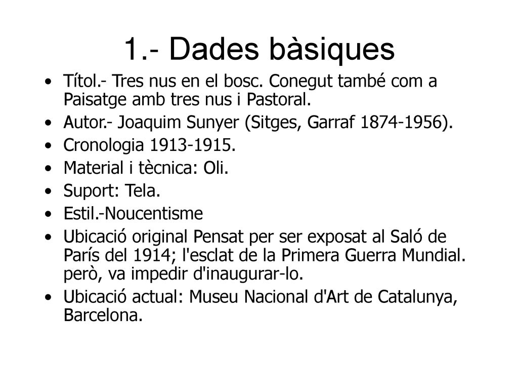 1.- Dades bàsiques Títol.- Tres nus en el bosc. Conegut també com a Paisatge amb tres nus i Pastoral.