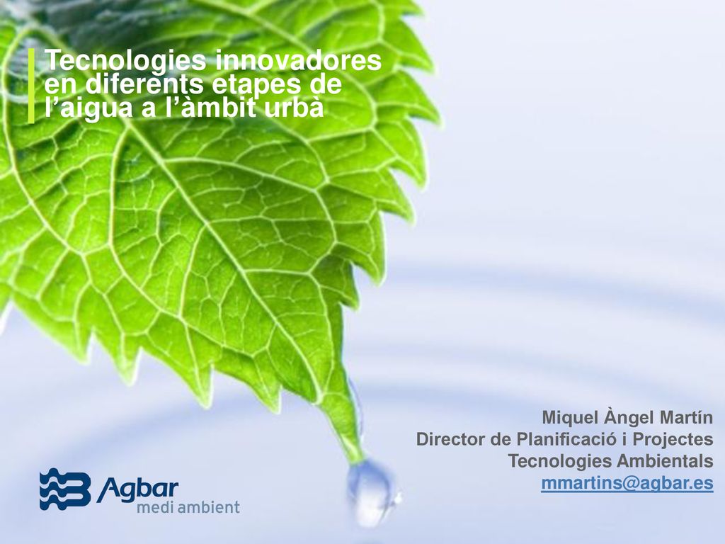 Tecnologies innovadores en diferents etapes de l’aigua a l’àmbit urbà