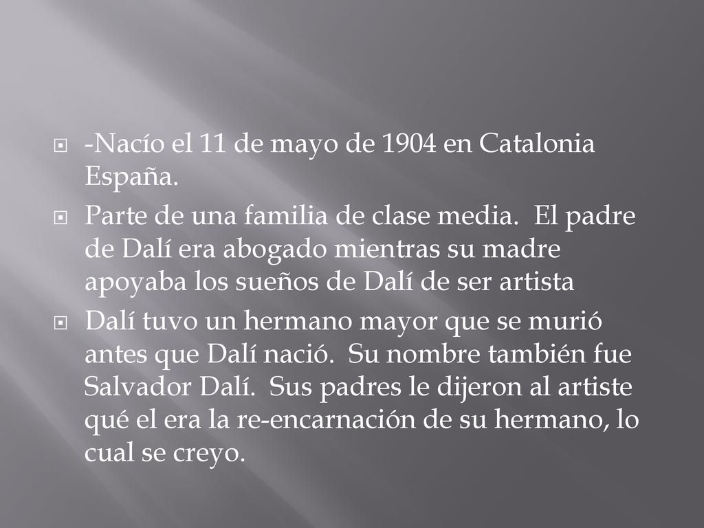 -Nacío el 11 de mayo de 1904 en Catalonia España.