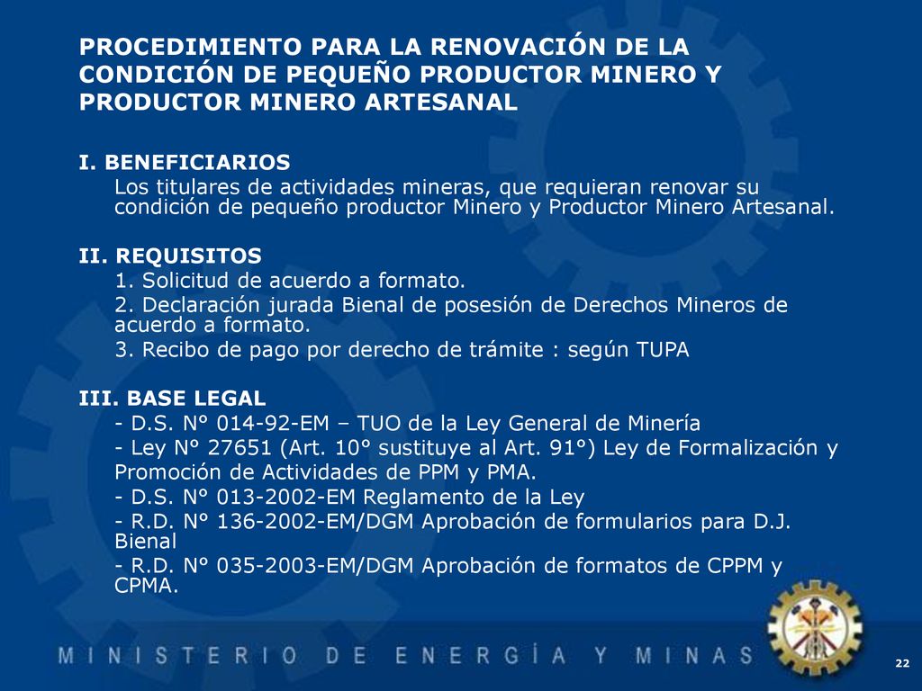 PROCEDIMIENTO PARA LA RENOVACIÓN DE LA CONDICIÓN DE PEQUEÑO PRODUCTOR MINERO Y PRODUCTOR MINERO ARTESANAL