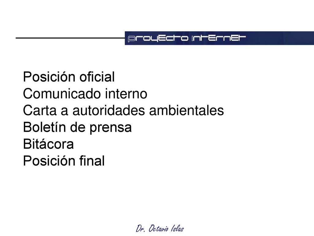 Posición oficial Comunicado interno Carta a autoridades ambientales Boletín de prensa Bitácora Posición final