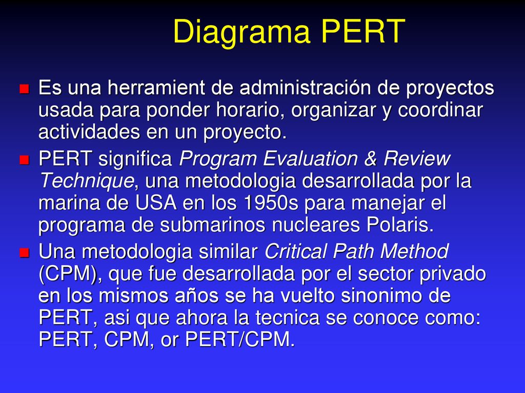 Diagrama PERT Es una herramient de administración de proyectos usada para ponder horario, organizar y coordinar actividades en un proyecto.