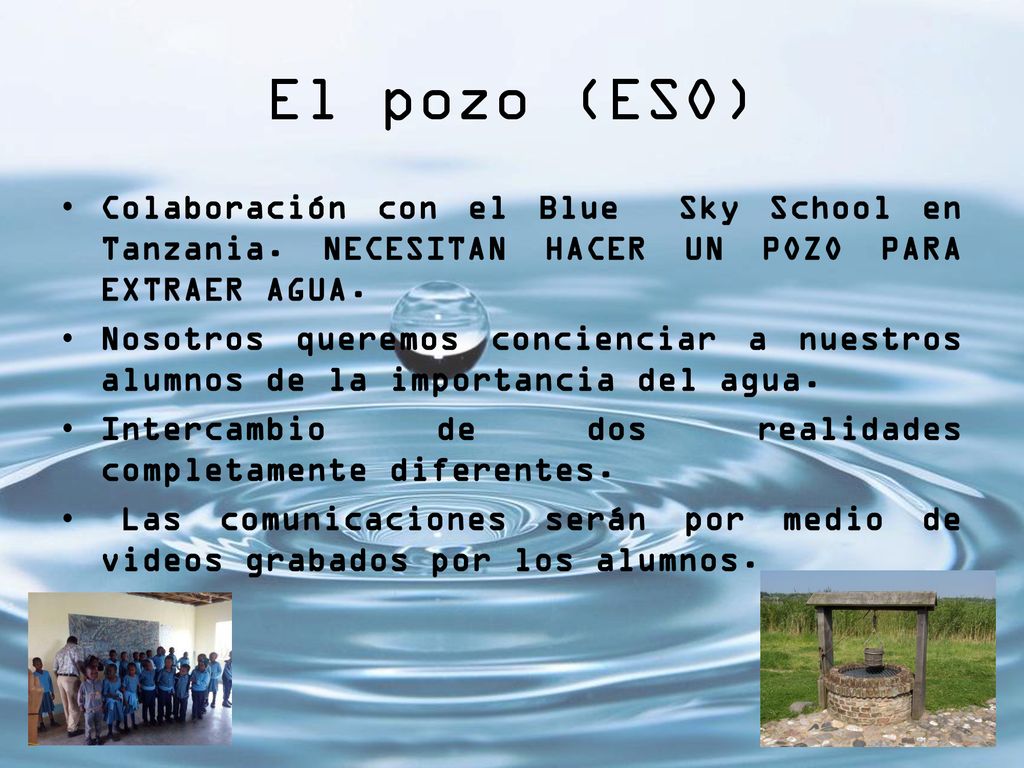 El pozo (ESO) Colaboración con el Blue Sky School en Tanzania. NECESITAN HACER UN POZO PARA EXTRAER AGUA.