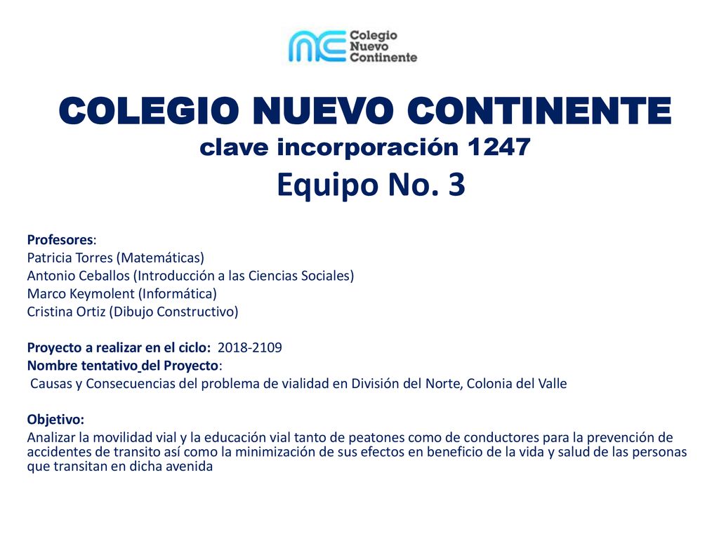 COLEGIO NUEVO CONTINENTE clave incorporación 1247 Equipo No. 3