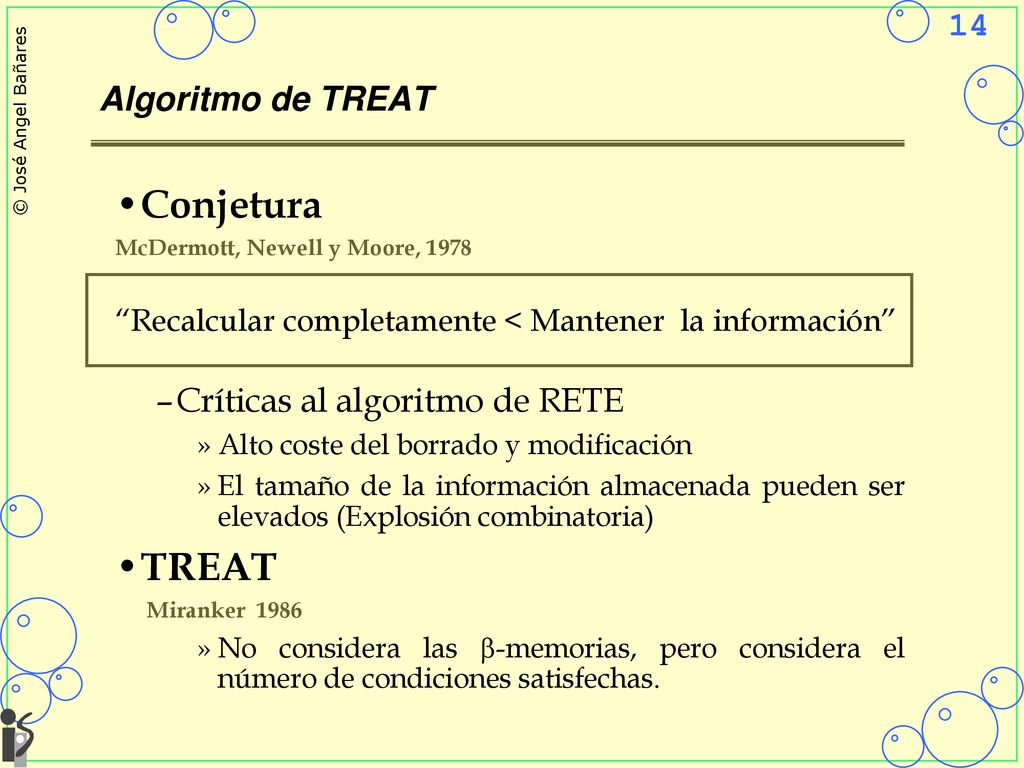 Conjetura TREAT Algoritmo de TREAT Críticas al algoritmo de RETE